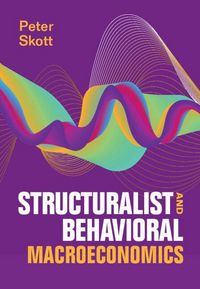 Produktbild: Structuralist and Behavioral Macroeconomics