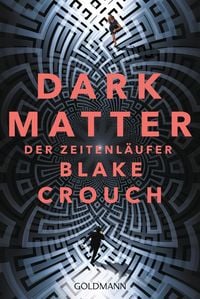 Produktbild: Dark Matter. Der Zeitenl&auml;ufer