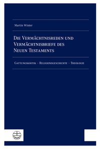 Produktbild: Die Verm&auml;chtnisreden und Verm&auml;chtnisbriefe des Neuen Testaments
