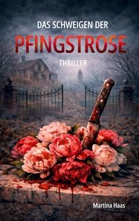 Produktbild: Das Schweigen der Pfingstrose