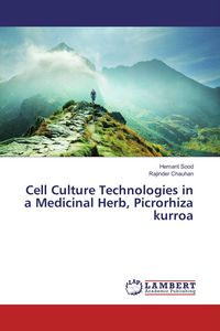 Produktbild: Cell Culture Technologies in a Medicinal Herb, Picrorhiza kurroa