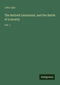 Produktbild: The Retired Lieutenant, and the Battle of Loncarty