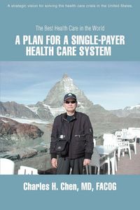 Produktbild: A Plan for a Single-Payer Health Care System