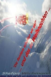 Produktbild: "Die Rentiere schaffen wir ab!" ... und das zu Weihnachten ...