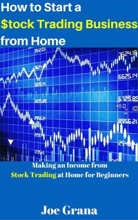 Produktbild: How to Start a $tock Trading Business from Home