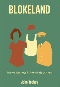Produktbild: Blokeland - Twelve Journeys in the Minds of Men