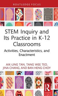Produktbild: STEM Inquiry and Its Practice in K-12 Classrooms