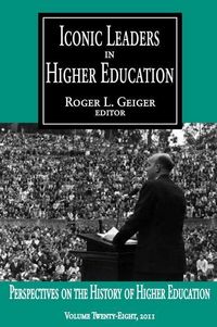 Produktbild: Geiger, R: Iconic Leaders in Higher Education