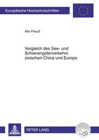 Produktbild: Vergleich des See- und Schieneng&uuml;terverkehrs zwischen China und Europa