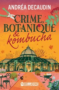 Produktbild: Crime, Botanique et Kombucha