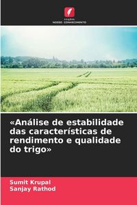 Produktbild: 'An&aacute;lise de estabilidade das caracter&iacute;sticas de rendimento e qualidade do trigo'