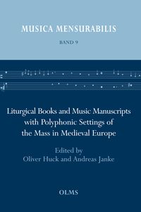 Produktbild: Liturgical Books and Music Manuscripts with Polyphonic Settings of the Mass in Medieval Europe