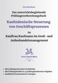 Produktbild: Das unterrichtsbegleitende Pr&uuml;fungsvorbereitungsbuch Kaufm&auml;nnische Steuerung von Gesch&auml;ftsprozessen f&uuml;r Kauffrau/Kaufmann im Gro&szlig;- und Au&szlig;enhandelsmanagement