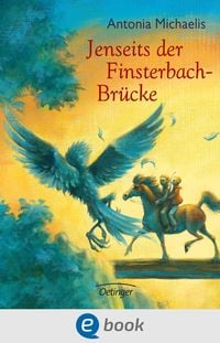 Bild vom Artikel Jenseits der Finsterbach-Brücke vom Autor Antonia Michaelis