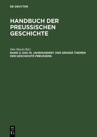 Produktbild: Das 19. Jahrhundert und Gro&szlig;e Themen der Geschichte Preu&szlig;ens
