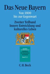 Produktbild: Handbuch der bayerischen Geschichte Bd. IV,2: Das Neue Bayern