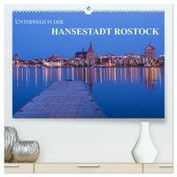 Produktbild: Unterwegs in der Hansestadt Rostock (hochwertiger Premium Wandkalender 2026 DIN A2 quer), Kunstdruck in Hochglanz