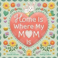 Produktbild: Home Is Where My Mom Is