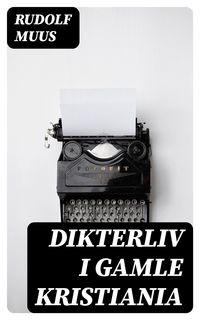Produktbild: Dikterliv i gamle Kristiania