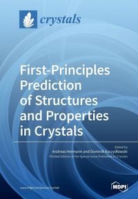 Produktbild: First-Principles Prediction of Structures and Properties in Crystals