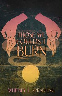 Produktbild: Those We Couldn't Burn
