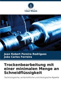 Produktbild: Trockenbearbeitung mit einer minimalen Menge an Schneidfl&uuml;ssigkeit