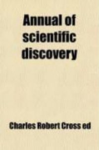 Produktbild: The Annual of Scientific Discovery (Volume 6); Or, Year-Book of Facts in Science and Art