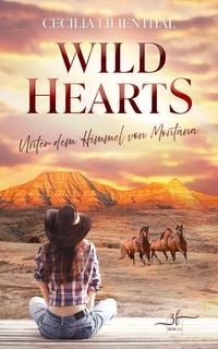 Produktbild: Wild Hearts &ndash; Unter dem Himmel von Montana