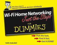 Produktbild: Wi-Fi Home Networking Just the Steps for Dummies