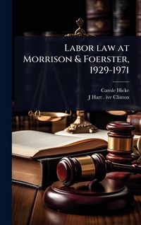 Produktbild: Labor law at Morrison & Foerster, 1929-1971