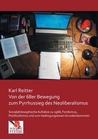 Produktbild: Von der 68er Bewegung zum Pyrrhussieg des Neoliberalismus