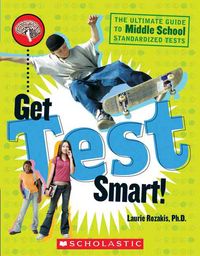 Produktbild: Get Test Smart!: The Ultimate Guide to Middle School Standardized Tests