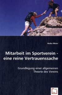 Produktbild: Meier, H: Mitarbeit im Sportverein - eine reine Vertrauenssa