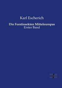 Produktbild: Die Forstinsekten Mitteleuropas