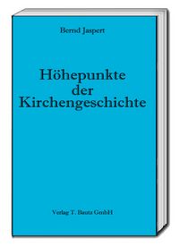Produktbild: H&ouml;hepunkte der Kirchengeschichte