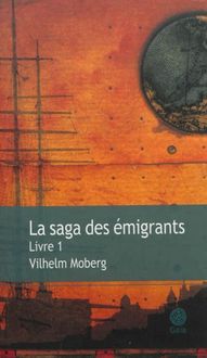 Produktbild: La saga des &eacute;migrants. Tome 1
