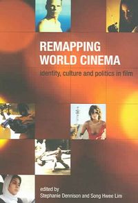 Produktbild: Dennison, S: Remapping World Cinema - Identity, Culture, and