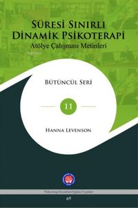Produktbild: S&uuml;resi Sinirli Dinamik Psikoterapi At&ouml;lye Calismasi Metinleri