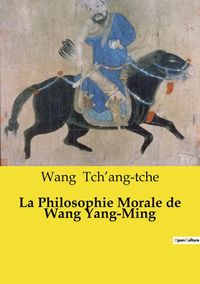 Produktbild: La Philosophie Morale de Wang Yang-Ming