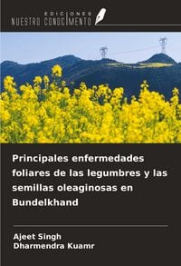 Produktbild: Principales enfermedades foliares de las legumbres y las semillas oleaginosas en Bundelkhand