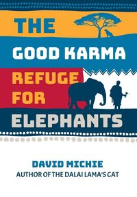 Produktbild: The Good Karma Refuge for Elephants