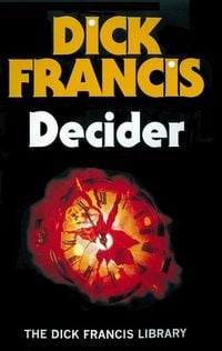 Bild vom Artikel Decider vom Autor Dick Francis