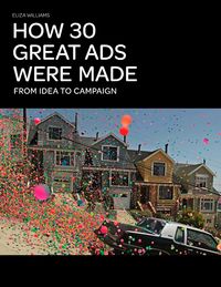 Produktbild: How 30 Great Ads Were Made