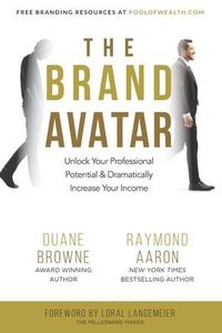 Produktbild: The Brand Avatar: Unlock Your Professional Potential & Dramatically Increase Your Income