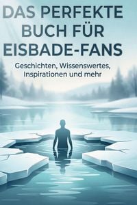 Produktbild: Das perfekte Buch f&uuml;r Eisbade-Fans