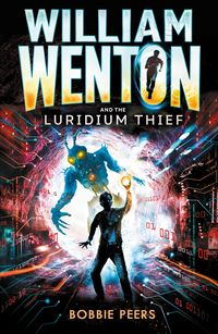 Bild vom Artikel William Wenton 01 and the Luridium Thief vom Autor Bobbie Peers