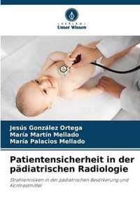 Produktbild: Patientensicherheit in der p&auml;diatrischen Radiologie