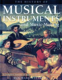Produktbild: Wade-Matthews, M: History of Musical Instruments and Music-m
