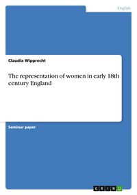 Produktbild: The representation of women in early 18th century England