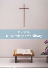 Produktbild: Kun ordene st&aring;r tilbage